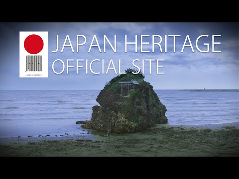 Japan Heritage : Living in harmony with nature