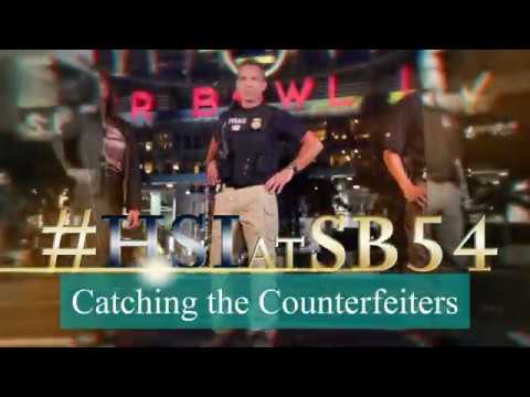 #HSIatSB54: Catching the Counterfeiters