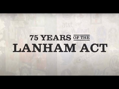 75 Years of the Lanham Act