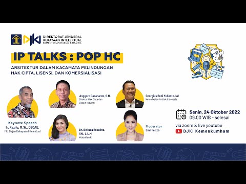 IP Talks: POP HC - Arsitektur Dalam Kaca Mata Pelindungan Hak Cipta, Lisensi dan Komersialisasi