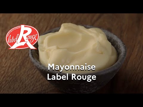 Rayon frais : la Mayonnaise reconnue pour la première fois en Label Rouge