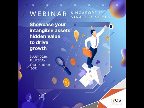 Singapore IP Strategy Series: Showcase your intangible assets’ hidden value to drive growth