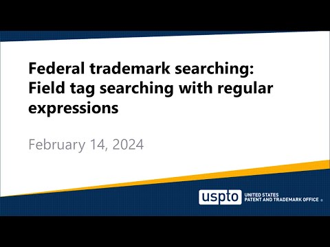 Federal trademark searching: Field tag searching with regular expressions