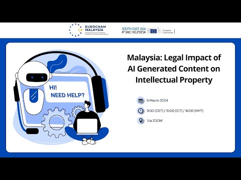 2024-03-06_Malaysia: Legal Impact of AI Generated Content on Intellectual Property