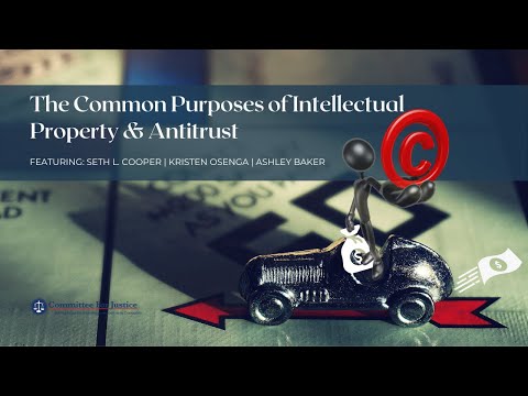 The Common Purposes of Intellectual Property and Antitrust