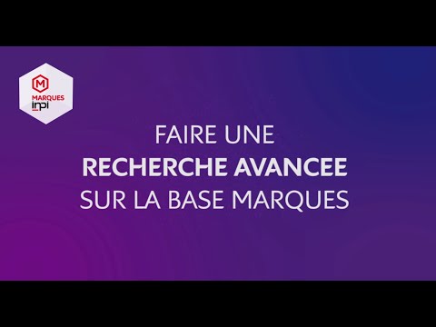 DATA INPI - Faire une recherche avancée sur la base Marques