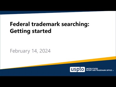 Federal trademark searching: Getting started