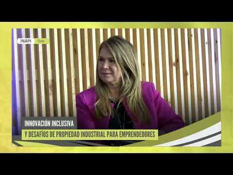 Innovación inclusiva y desafíos de propiedad industrial para emprendedores