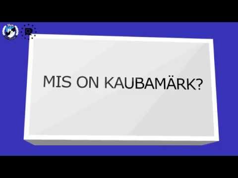 Mis on kaubamärk?