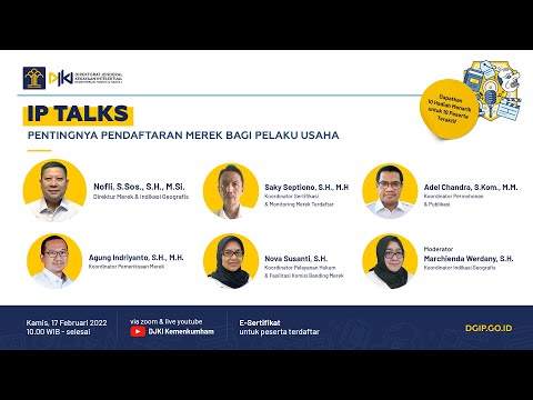 IP Talks &quot;Pentingnya Pendaftaran Merek Bagi Pelaku Usaha&quot;