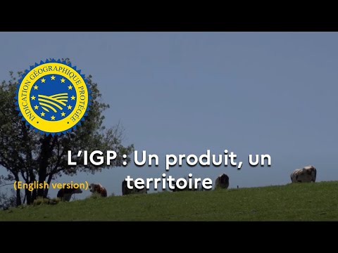 L&#039;IGP, un produit, un territoire (English version)