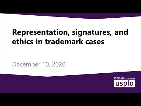 Representation, signatures, and ethical issues in trademark cases