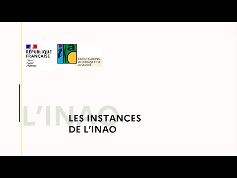 Les instances et le fonctionnement de l&#039;INAO