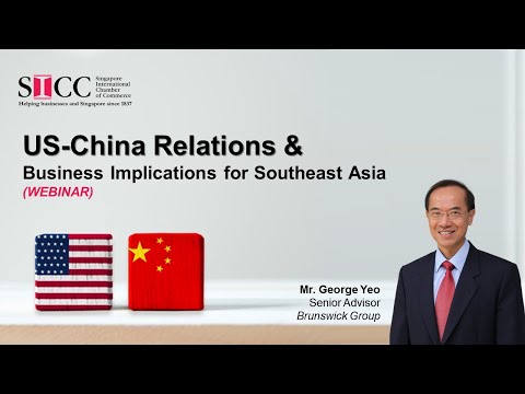 US-China Relations &amp; Business Implications for Southeast Asia