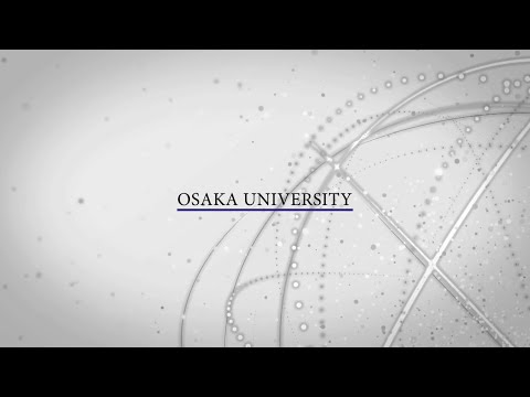 OSAKA University Promotion Video (Full ver.)