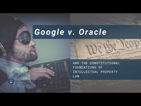 Google v. Oracle and the Constitutional Foundations of Intellectual Property Law