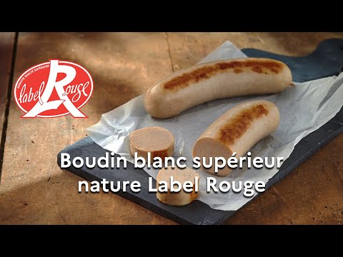 Un Label Rouge pour le « Boudin blanc supérieur nature »