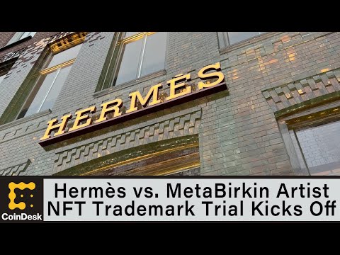 Hermès vs. MetaBirkin Artist: NFT Trademark Trial Kicks Off