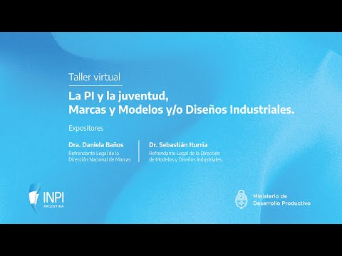 Taller virtual - La Juventud y la PI: marcas y modelos y/o diseños industriales