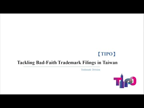 Tackling Bad-Faith Trademark Filings in Taiwan