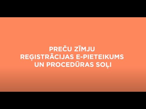 Preču zīmju reģistrācijas e-pieteikums un procedūras soļi