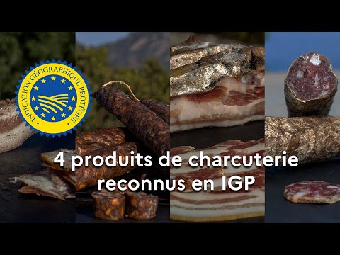 4 produits reconnus en IGP : Bulagna, Figatelli, Pancetta et Saucisson sec de l’Île de Beauté