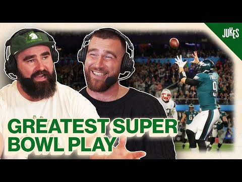 Does Jason Kelce think &quot;Philly Special&quot; is still the greatest Super Bowl play of all time?